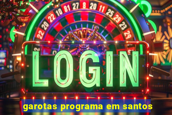 garotas programa em santos